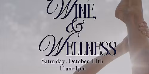 Yoga, Wine and Wellness..Come get your FLOW and BODY Sculpted!