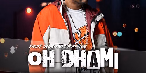 DesiVibe presents Ohh Dhami Live