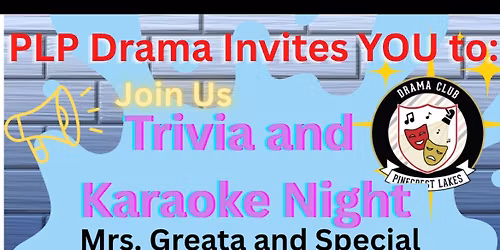 Trivia & Karaoke Night supporting PLP Drama