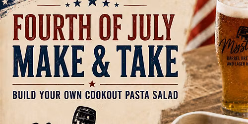 Fourth of July Make & Take: Build Your Own Cookout Pasta Salad