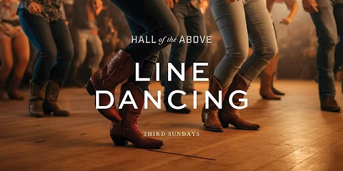 Line Dancing at Hall of the Above
