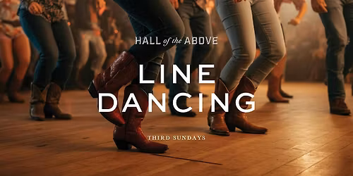 Line Dancing at Hall of the Above