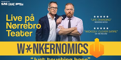 Wankernomics: Just Touching Base \u2013 With James Schloeffel and Charles Firth | K\u00f8benhavn