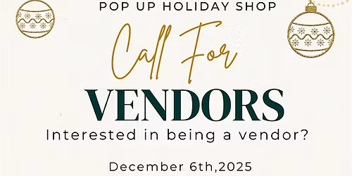 Liberty Elementary P.T.O. HOLIDAY POP UP SHOP Vendors Call