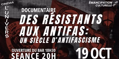 DES R\u00c9SISTANTS AUX ANTIFAS : UN SI\u00c8CLE D'ANTIFASCISME