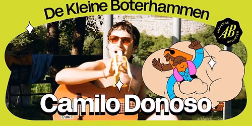 De Kleine Boterhammen presenteert Camilo Donoso | Ancienne Belgique