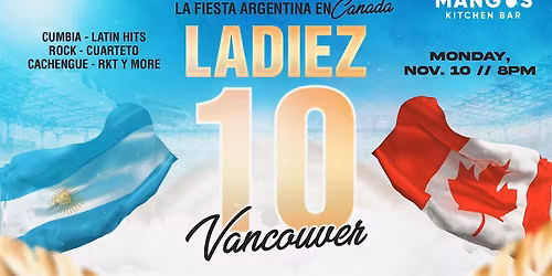 LA DIEZ en Vancouver | Fiesta Argenta en Canada \u2013 Mangos Kitchen
