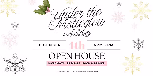 MistleGLOW | Aesthetic MD Open House