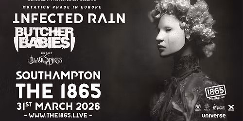 Infected Rain + Butcher Babies at The 1865, Southampton