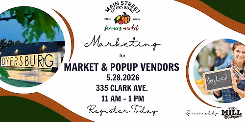 Market and Pop-up Vendor Marketing Workshop- Main Street Dyersburg Farmers