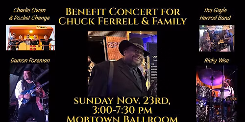 Fire Recovery Benefit Concert for Chuck Ferrell and Family