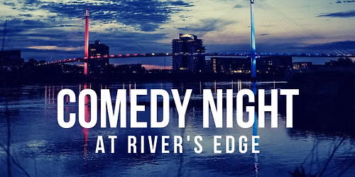Comedy Night (and Tacos!) at River's Edge