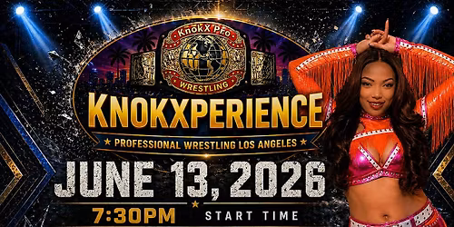 KnokX Pro Presents: KNOKXPERIENCE June 13th 2026