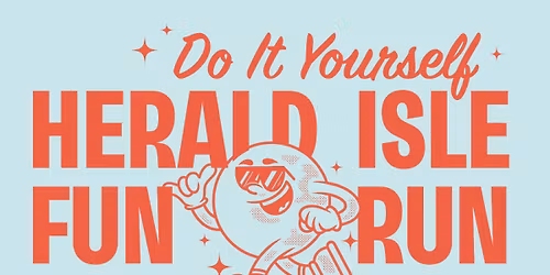 Herald Isle DIY Fun Run - Free!