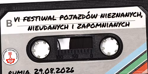 VI Festiwal Pojazd\u00f3w Nieznanych, Nieudanych i Zapomnianych