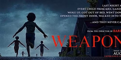 Weapons (2025, 129 mins, cert 18)