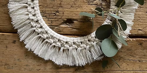 Macram\u00e9 Christmas Wreath Workshop