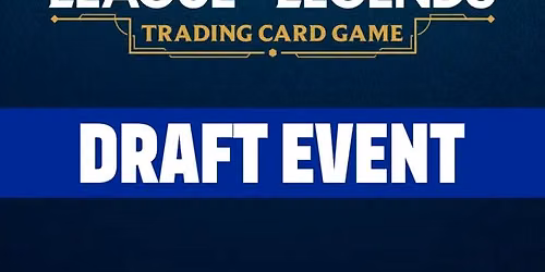 Riftbound: League of Legends TCG \u2013 Unleashed Draft @ Game Con Canada
