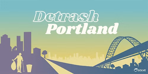 Detrash Portland: Goose Hollow