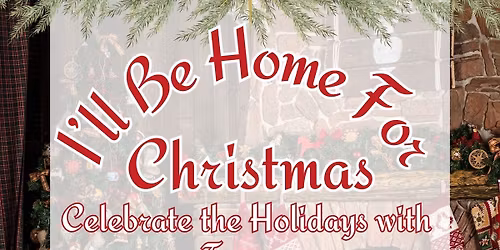 I'll Be Home For Christmas - 2025