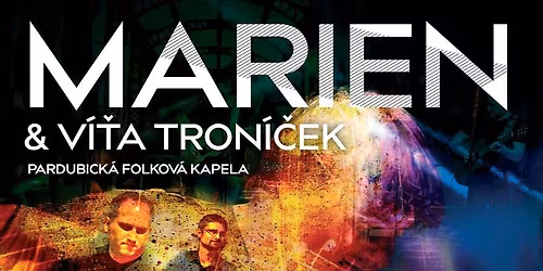 Marien & V\u00ed\u0165a Tron\u00ed\u010dek \/ host: PetrT\u00fdna