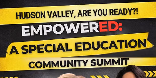 EmpowerEd: A special Education Community Summit