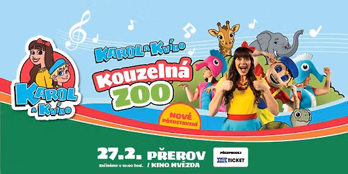 Karol a Kv\u00eddo: Kouzeln\u00e1 zoo \u2013 P\u0159erov, Kino Hv\u011bzda \u2013 27. 2. 2027