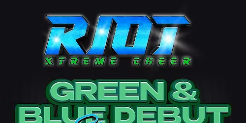 Riot Xtreme Cheer 25-26 Green & Blue Debut Showcase