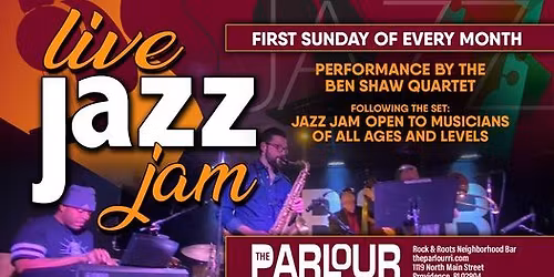 The Parlour Jazz Jam with Host Ben ALL AGES 5PM-8PM 1ST SUNDAY OF EVERY MONTH
