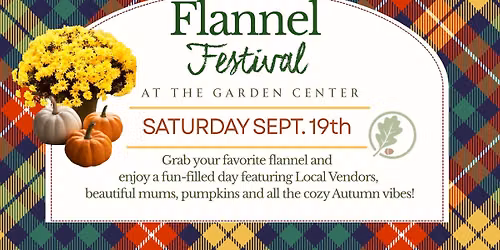 Flannel Festival at the Garden Center