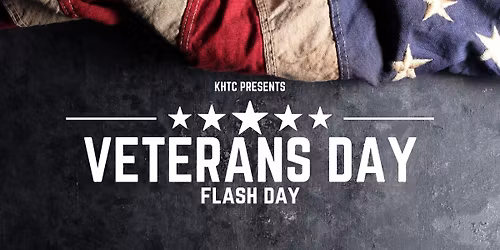 KHTC | Veteran's Day FLASH Sale!