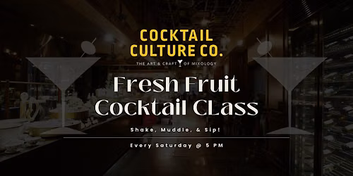 Fresh Fruit Cocktail Creations Class