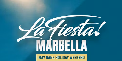 La Fiesta at KOVA Marbella (May Bank Holiday)