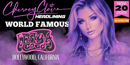 Chesney Claire HEADLINING the WORLD FAMOUS Whisky A GoGo 11.20.25