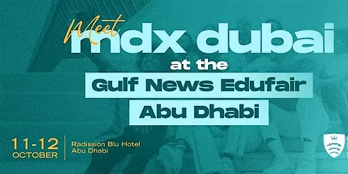 Meet MDX Dubai at Gulf News Edufair Abu Dhabi