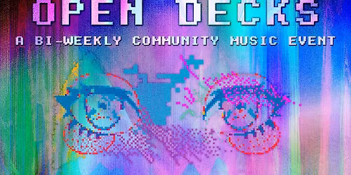 02.27 | OPEN DECKS @ Flynn's Arcade | 2nd & 4th Friday EDM Nights