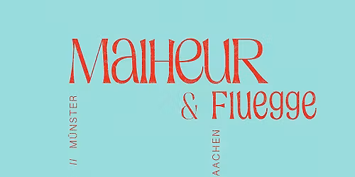 Malheur & Fluegge