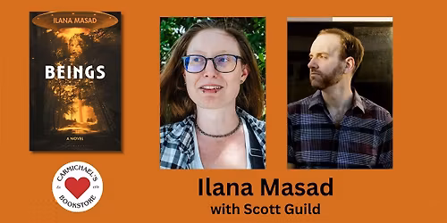 Ilana Masad discusses Beings with Scott Guild