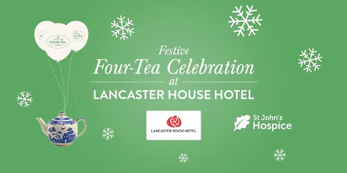 Festive Four-Tea Celebration at Lancaster House Hotel