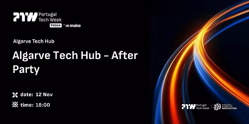 Algarve Tech Hub - After Party