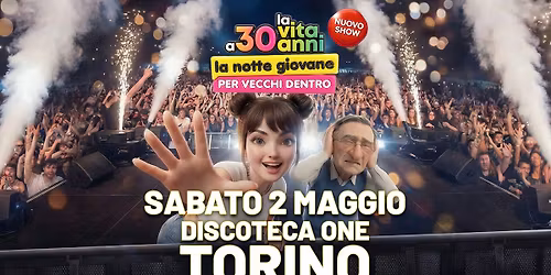 La Notte Giovane x Vecchi Dentro \ud83d\udd1c One, Torino