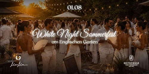 White Night am Englischen Garten Sa 01.08.26 Caf\u00e9 Reitschule & Moro Mou