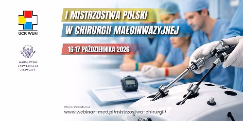  I Mistrzostwa Polski w Chirurgii Ma\u0142oinwazyjnej