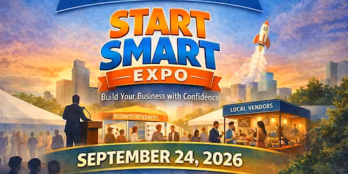 Start Smart Expo: Build Your Business with Confidence