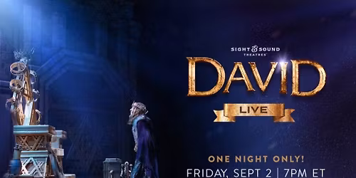 DAVID - Live on Stage at Sight and Sound Theatre Branson