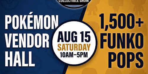 August 15th Pokemon and Funko Pop up: Brookfield Toy Vault 2026