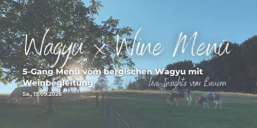 WAGYU x WINE | exklusives 5-Gang Menü