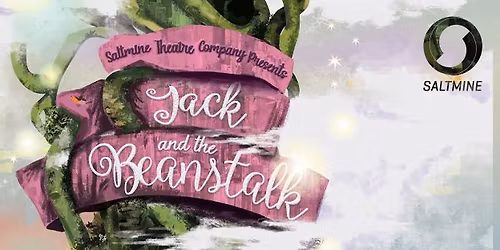 Jack and the Beanstalk Panto - Saltmine Theatre Company