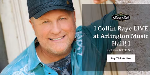 Collin Raye \u2013 Live at Arlington Music Hall