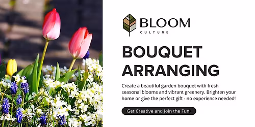 Garden Bouquet Arranging
